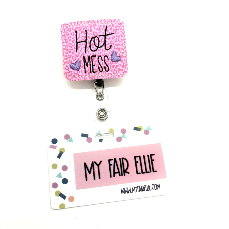 Hot Mess // Badge Buddy