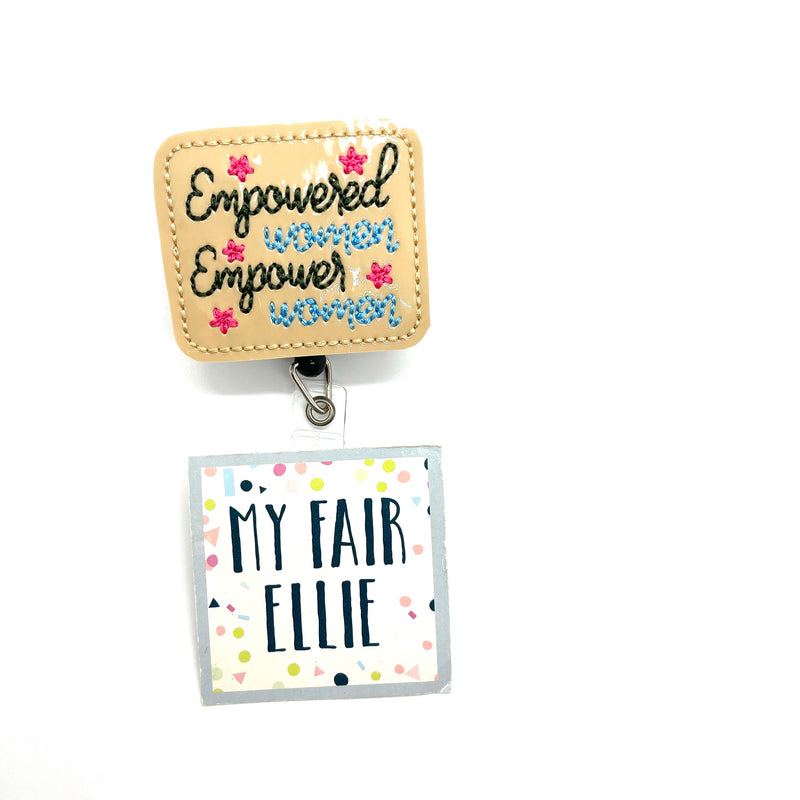 SALE!! Empowered Women Empower Women // Badge Buddy