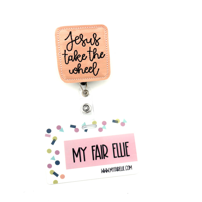 Jesus Take the Wheel // Badge Buddy