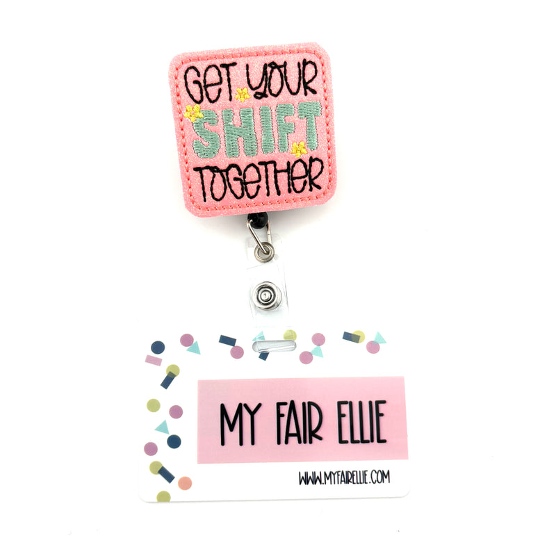 Get Your Shift Together // Badge Buddy