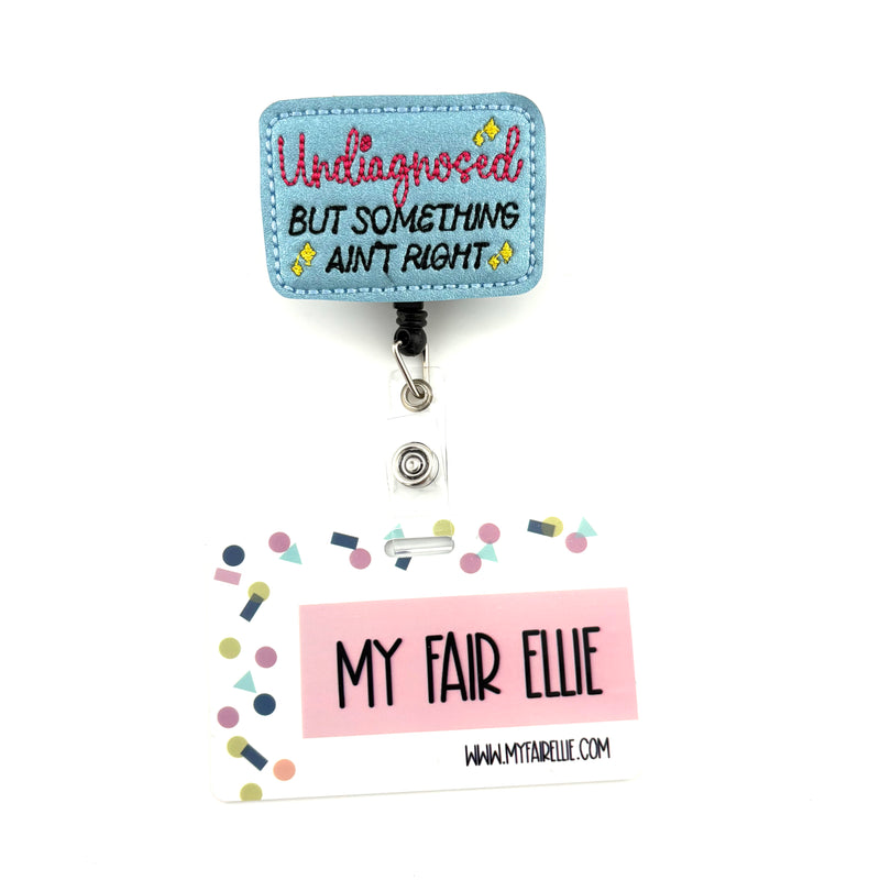 Undiagnosed but something ain&