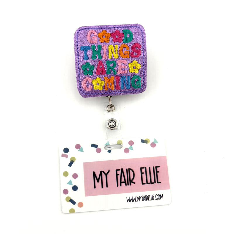 Good Things are Coming // Badge Buddy