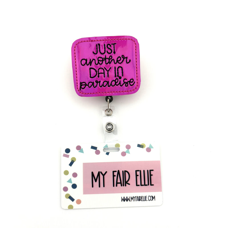 Just Another Day in Paradise // Badge Buddy