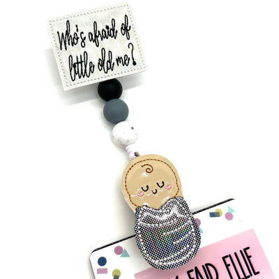 Who's afraid of little old me? // Swaddle Baby // Badge Buddy