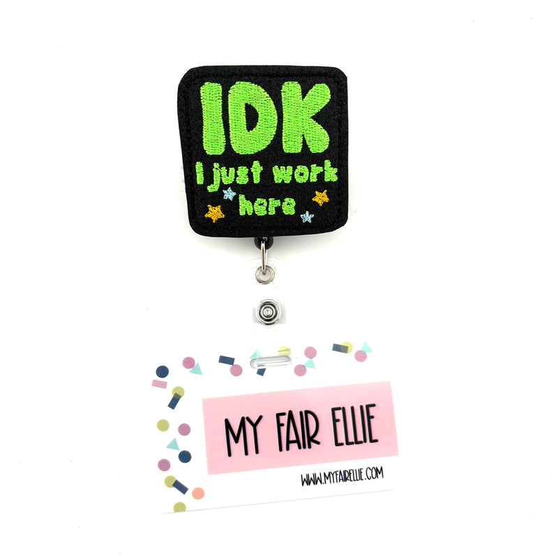 IDK I just work here // Badge Buddy