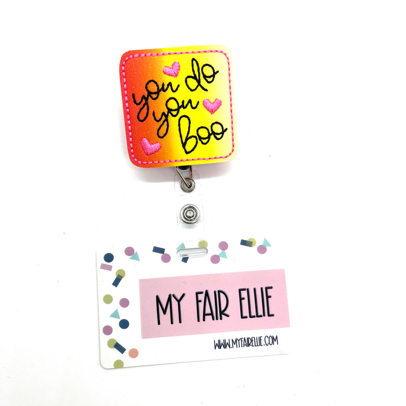 You Do You Boo // Badge Buddy