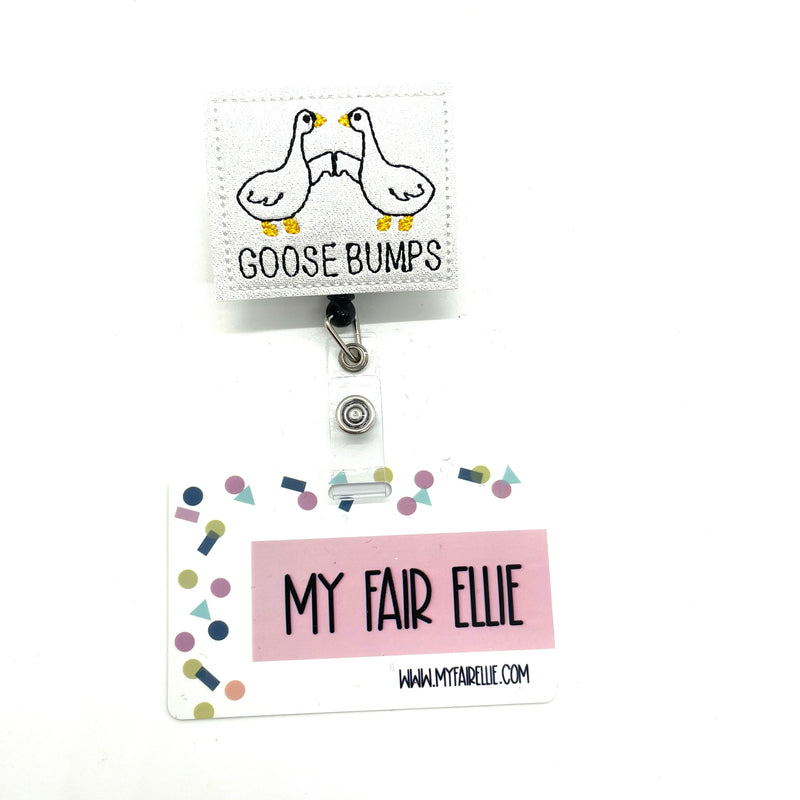 Goose Bumps // Badge Buddy