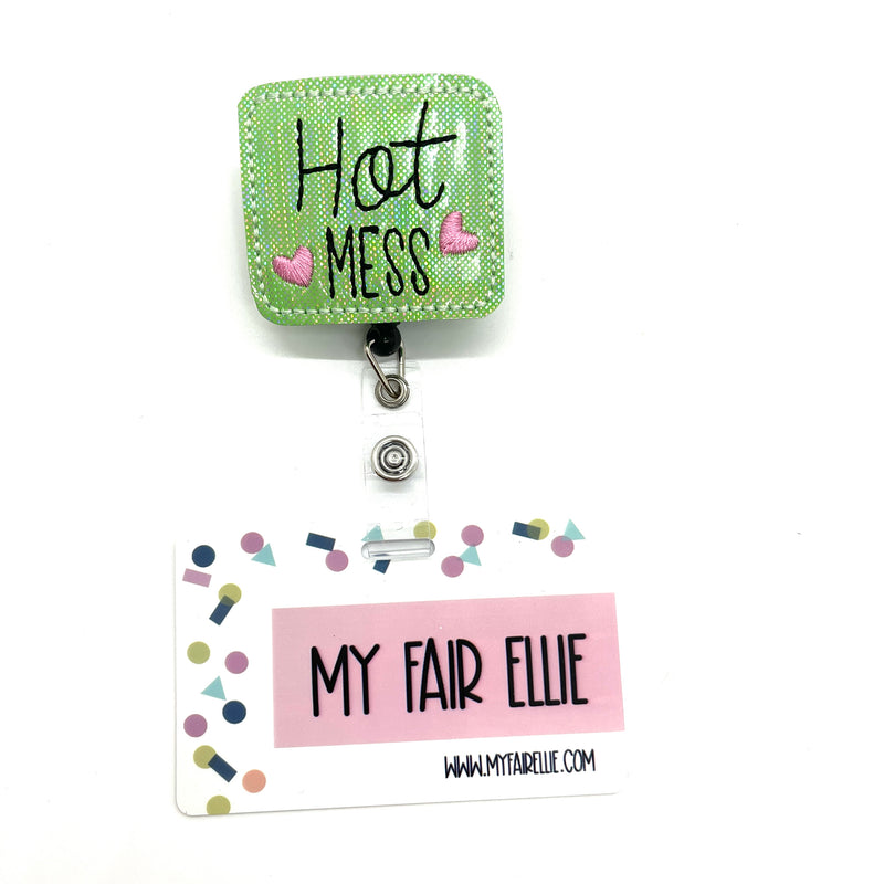 SALE!! Hot Mess // Badge Buddy