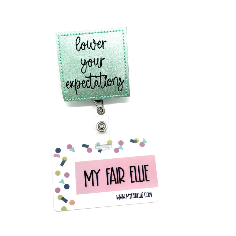 Lower your Expectations // Badge Buddy