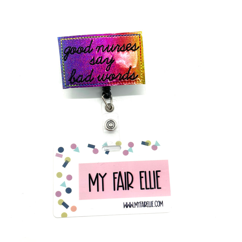 Good Nurses Say Bad Words // Badge Buddy