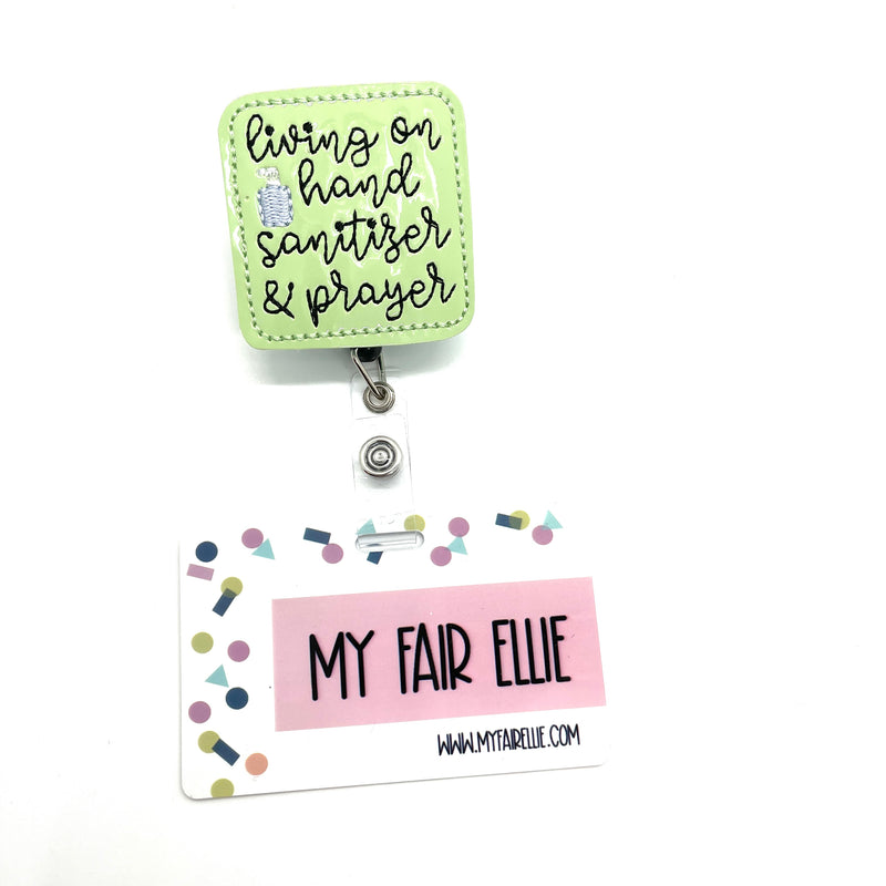 Living on Hand Sanitizer & a Prayer // Badge Buddy