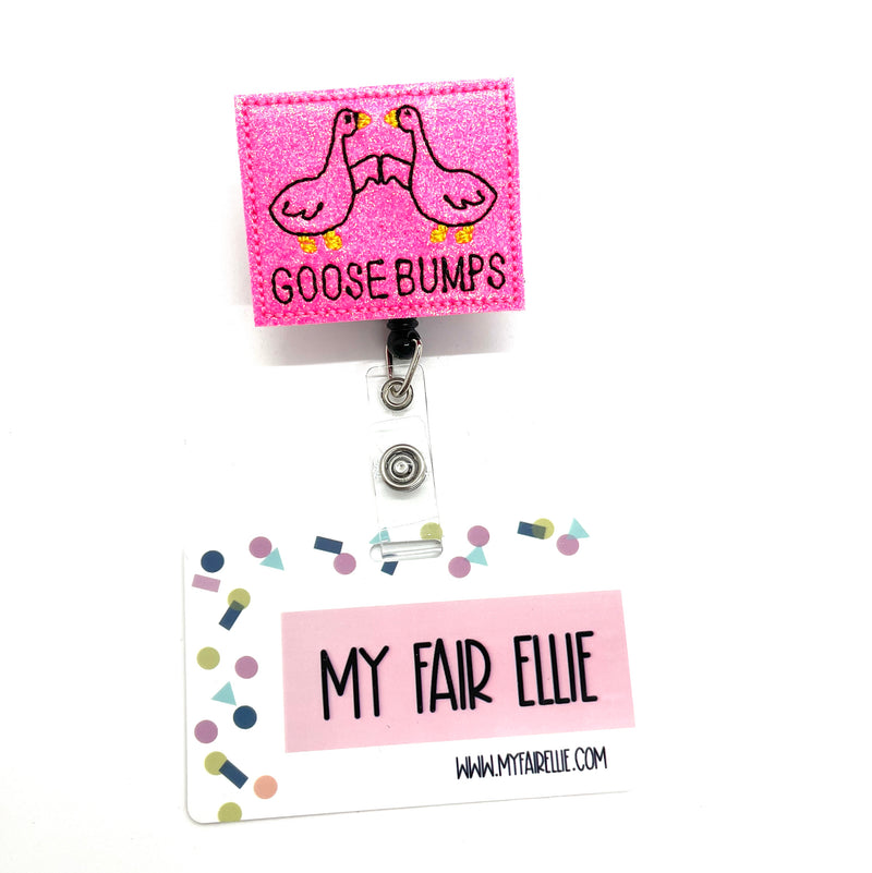 Goose Bumps // Badge Buddy