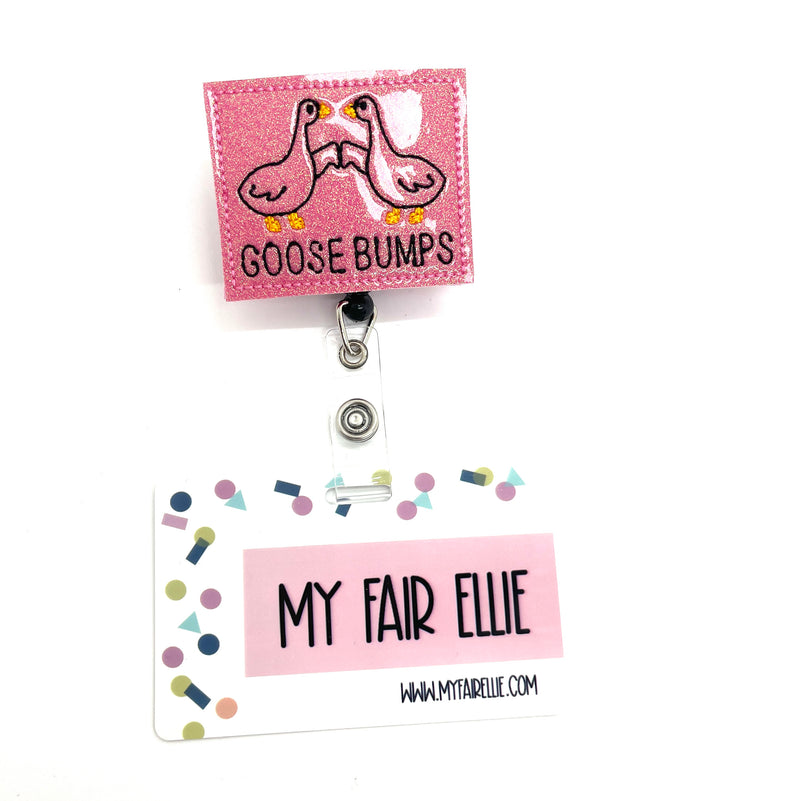 Goose Bumps // Badge Buddy