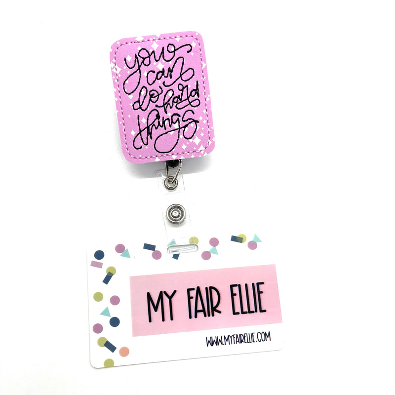 You Can Do Hard Things // Badge Buddy