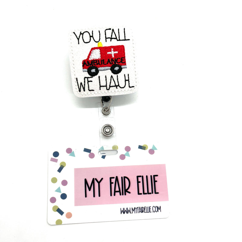 You Fall We Haul // Badge Buddy
