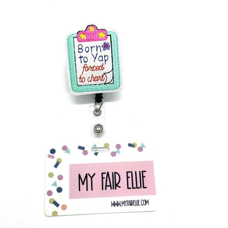 Born to Yap forced to Chart // Badge Buddy
