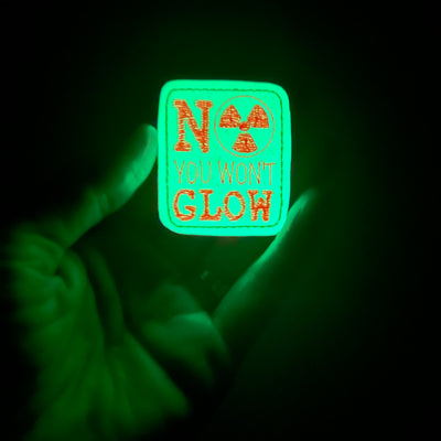 **GLOW IN THE DARK** No You Won't Glow // Badge Buddy