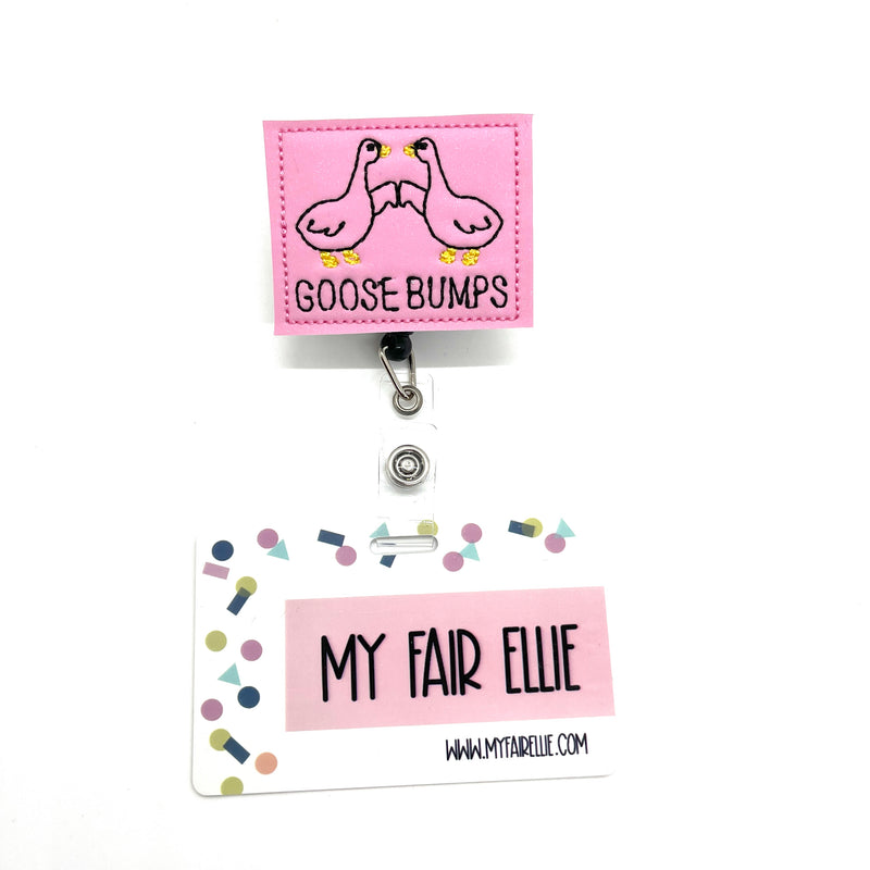 Goose Bumps // Badge Buddy
