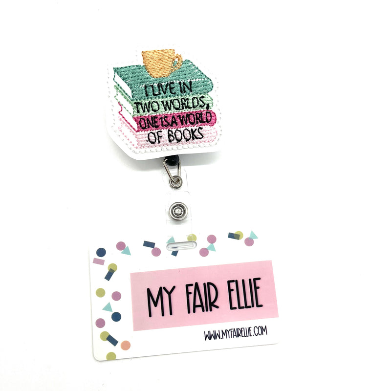 I live in Two Worlds, One is a World of Books // Badge Buddy