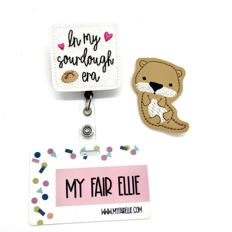 In my Sourdough Era // Otter // Badge Buddy