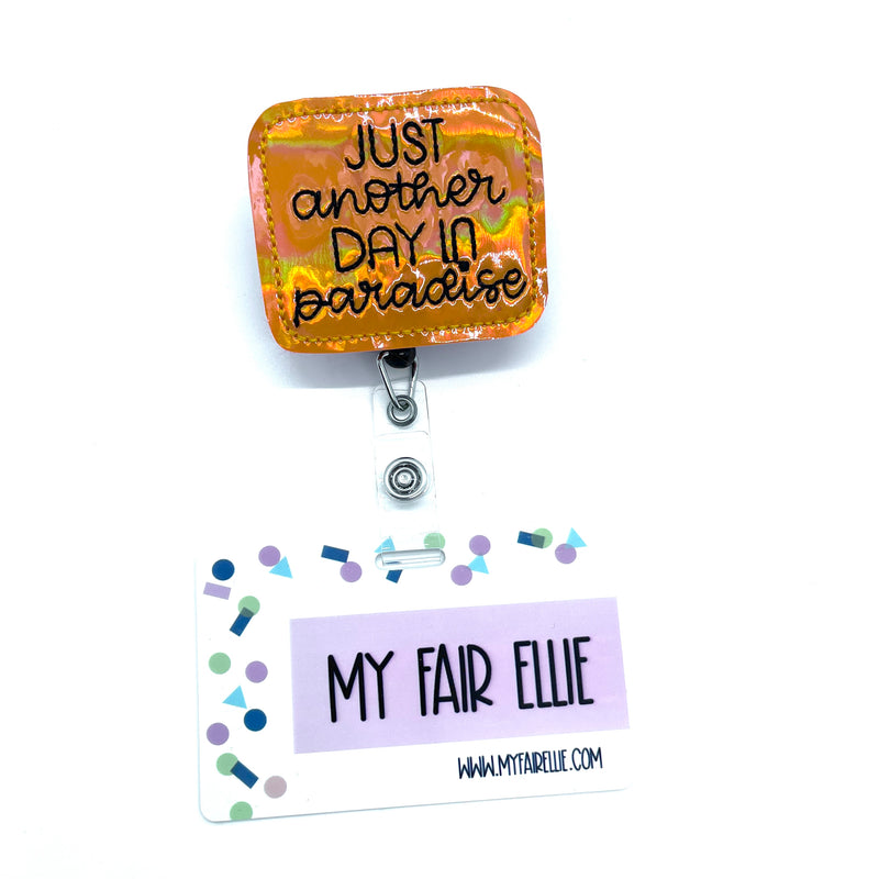 Just Another Day in Paradise // Badge Buddy