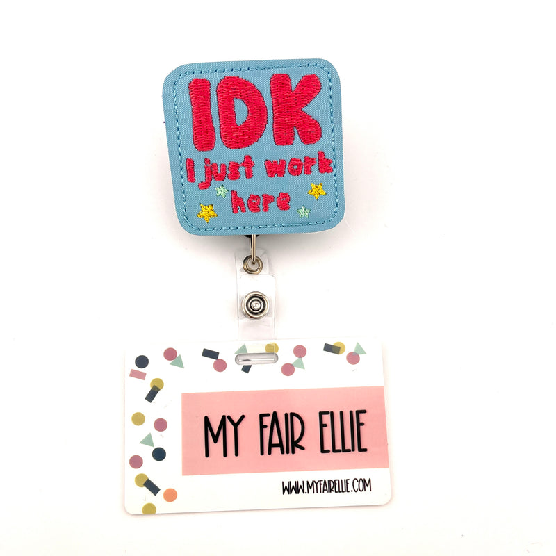IDK I just work here // Badge Buddy