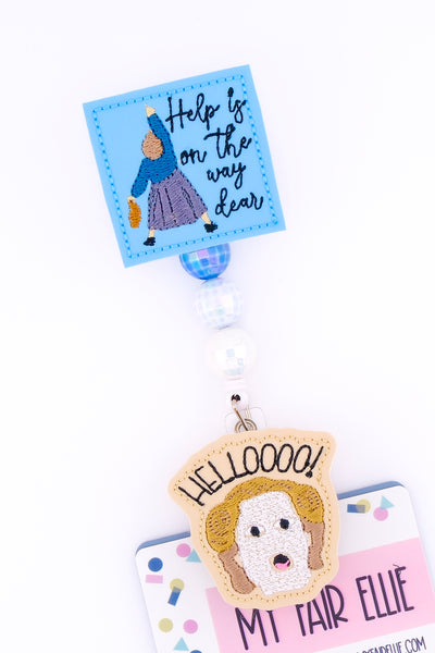 Help is on the Way Dear // Badge Buddy