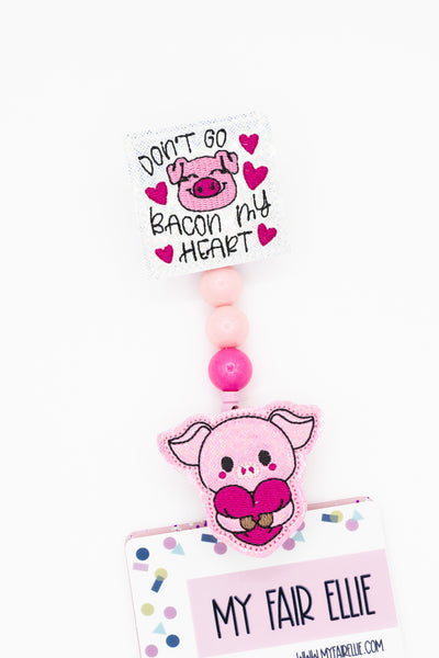 Don't Go Bacon My Heart // Pig // Valentine's