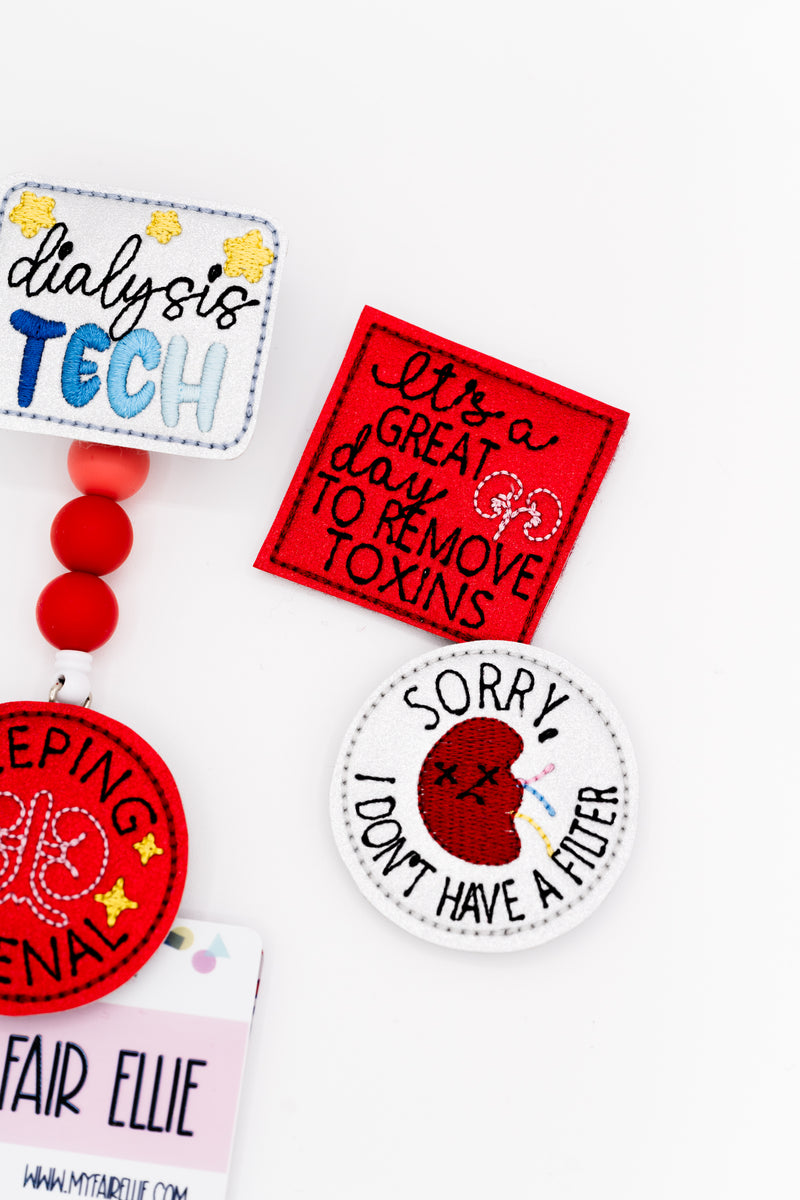 Dialysis // Tech // Remove Toxins // Badge Buddy