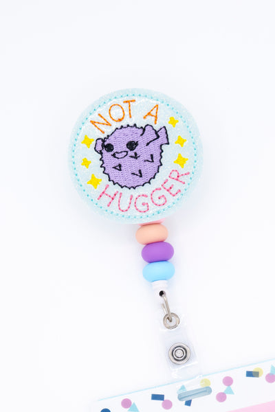 Not a Hugger // Badge Buddy