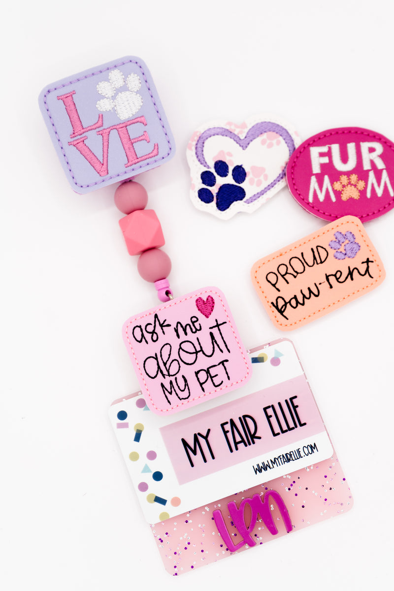Proud Pawrent / Fur Mom / Ask Me About My Pet // Badge Buddy
