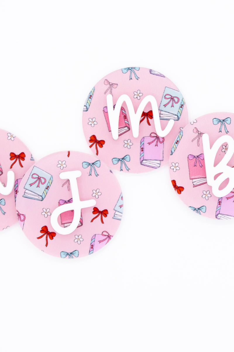 Books & Bows Monogram Buddy // Acrylic Badge Buddy