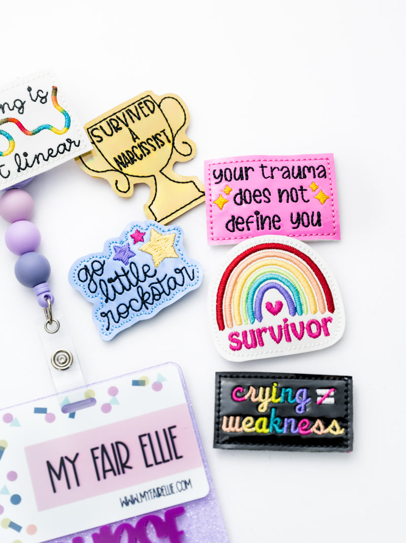 Mental Health // Survivor // Your Trauma Does Not Define You // Crying is Not Weakness // Healing is Not Linear // Go Little Rockstar // Badge Buddy