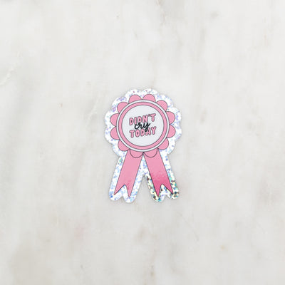 Didn't Cry Today Ribbon // Sticker
