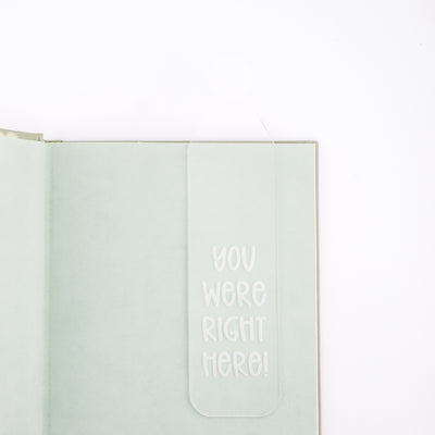 You were right here! // Interchangeable Bookmark