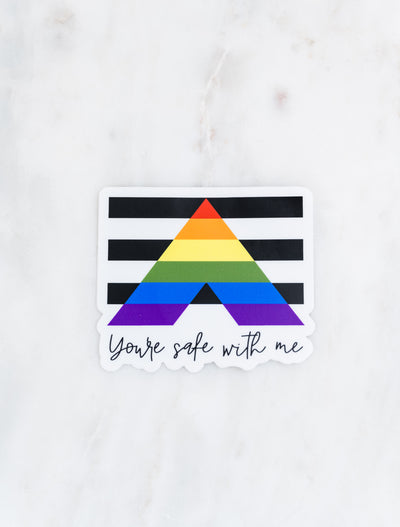 LGBTQ You're Safe With Me Sticker // My Fair Ellie Ink