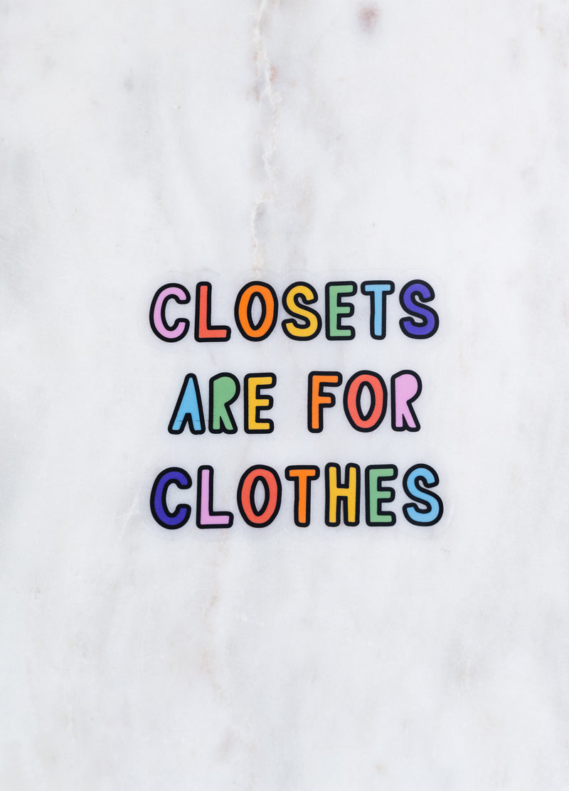 Closets are for Clothes // LGBTQ // My Fair Ellie Ink Sticker