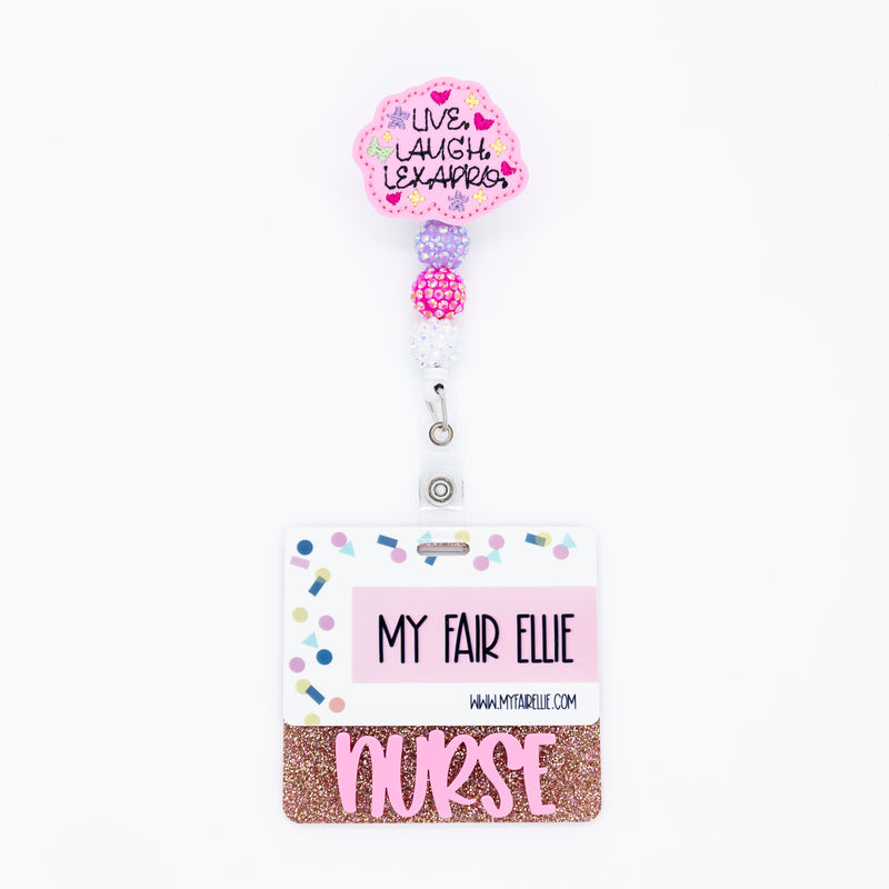 Live Laugh Lexapro // Badge Buddy