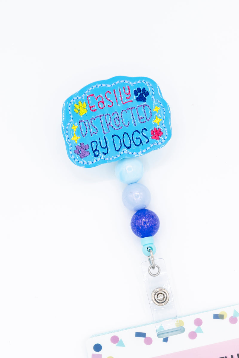 Easily Distracted by Dogs // Badge Buddy