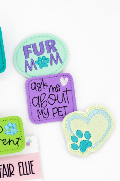 Proud Pawrent / Fur Mom / Ask Me About My Pet // Badge Buddy