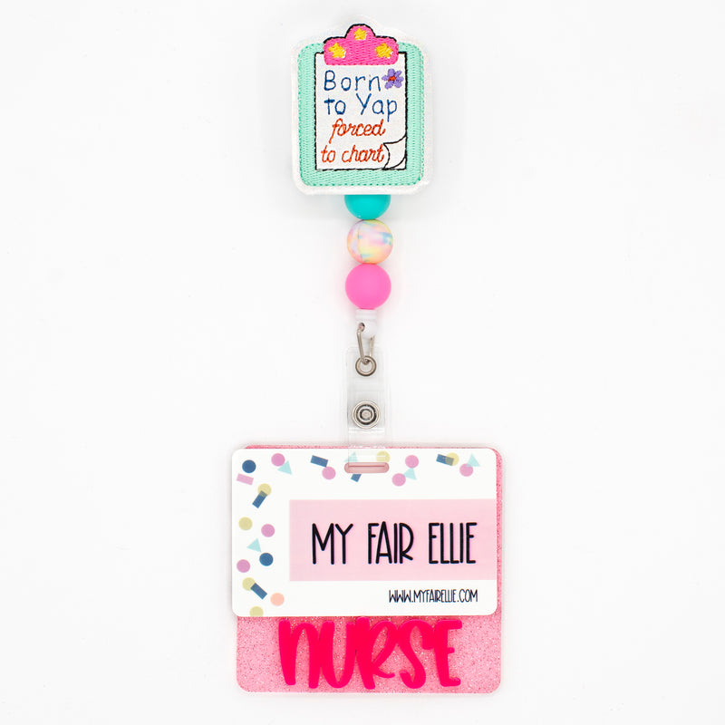 Born to Yap forced to Chart // Badge Buddy