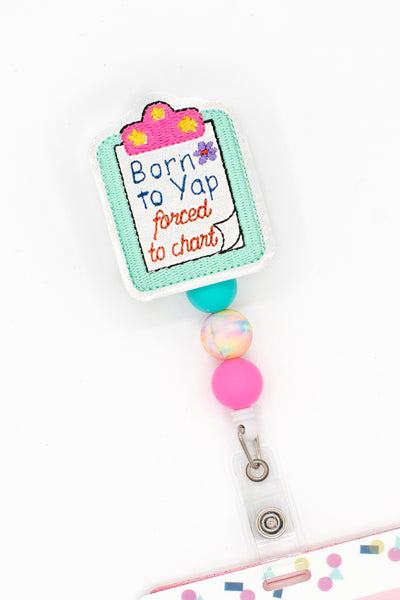 Born to Yap forced to Chart // Badge Buddy