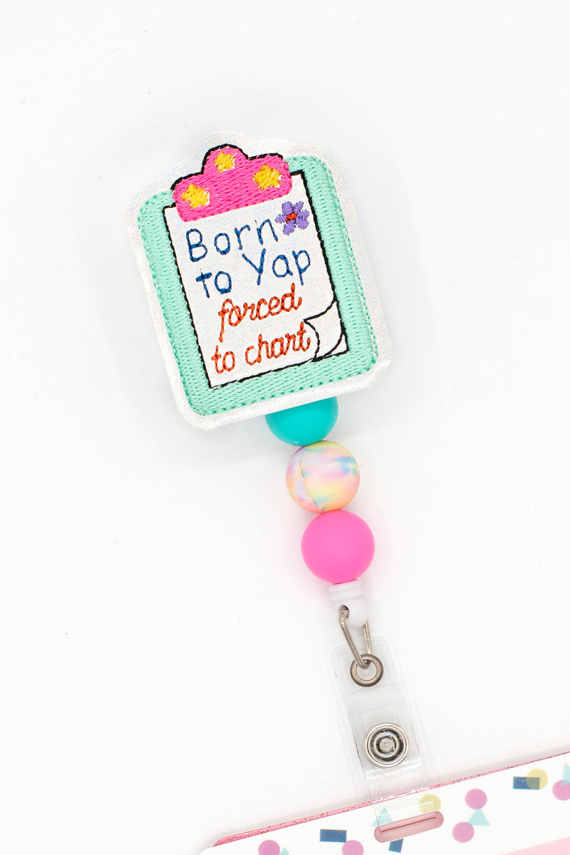 Born to Yap forced to Chart // Badge Buddy