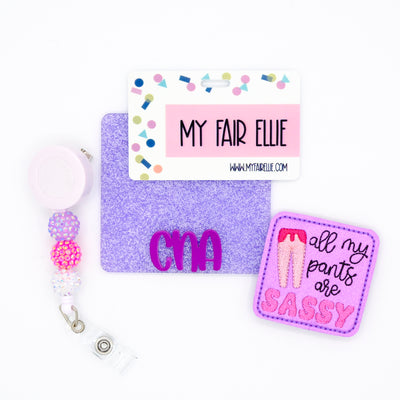 All My Pants are Sassy // Badge Buddy