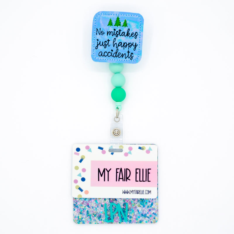 No mistakes just happy accidents // Badge Buddy