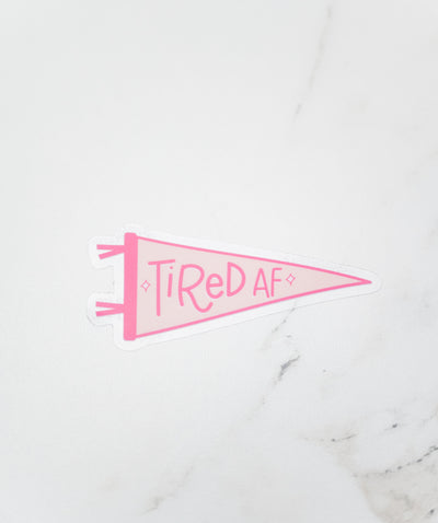 Tired AF Flag // My Fair Ellie Ink Sticker