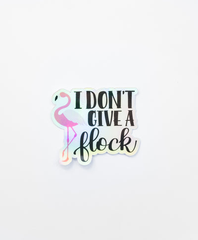 I Don't Give a Flock // My Fair Ellie Ink Sticker